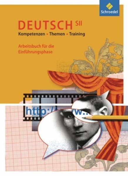 Lindzus, Helmut Kompetenzen - Themen - Training: Arbeitsbuch für die Einführungsphase (Kompetenzen - Themen - Training: Arbeitsbuch für den Deutschunterricht in der SII)