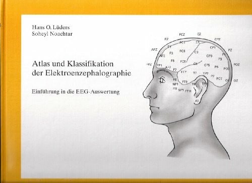 H. O. Lüders Atlas und Klassifikation der Elektroenzephalographie: Einführung in die EEG-Auswertung