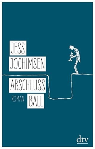 Jochimsen, Jess Abschlussball: Roman