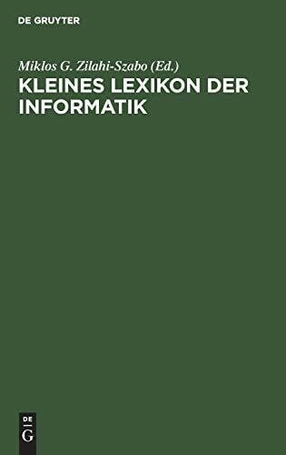 Zilahi-Szabo, Miklos G. Kleines Lexikon der Informatik