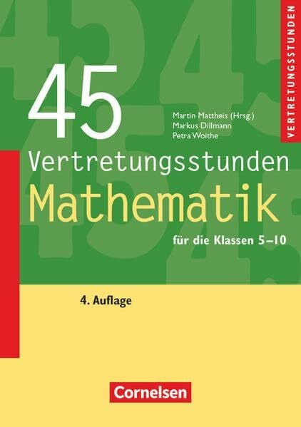Dillmann, Markus Vertretungsstunden: 45 Vertretungsstunden Mathematik (4. Auflage) - Buch