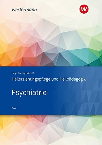 Bunk, Ulrich Psychiatrie: Heilerziehungspflege und Heilpädagogik Schülerband