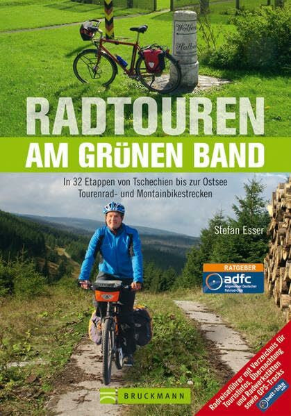 Esser, Stefan Radtouren am Grünen Band: In 32 Etappen von Tschechien bis zur Ostsee: In 31 Etappen von Tschechien bis zur Ostsee. Reiseführer mit Stadttouren, Tipps ... Fahradwerkstatt und bett+bike-Verzeichnis