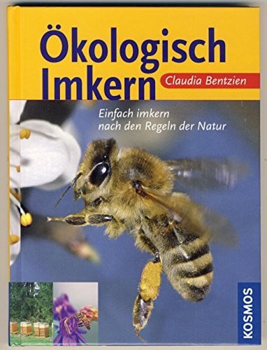 Bentzien, Claudia Ökologisch imkern