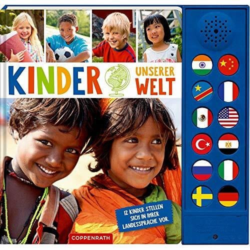 Schultze, Miriam Kinder unserer Welt: 12 Kinder stellen sich in ihrer Landessprache vor