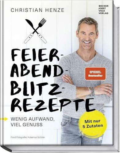 Kay Johannsen Feierabend-Blitzrezepte. Wenig Aufwand, viel Genuss. Mit nur 5 Zutaten. Schnelle gesunde Rezepte und Abendessen-Ideen. In 10-15 Minuten zubereitet von MDR-Fernsehkoch Christian Henze.