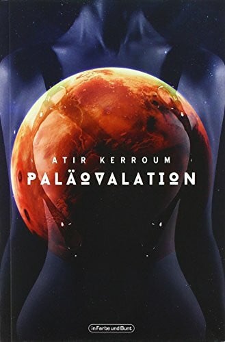 Kerroum, Atir Paläovalation: Military-Science-Fiction-Roman