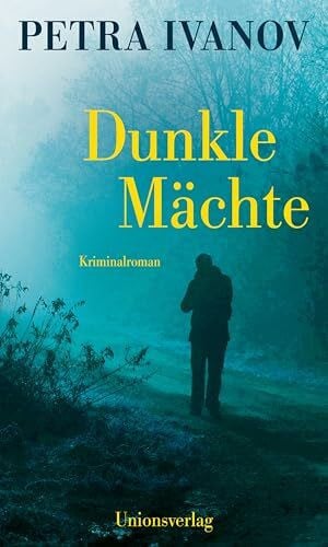 Ivanov, Petra Dunkle Mächte: Kriminalroman. Ein Fall für Flint und Cavalli (10) (Ein Fall für Flint & Cavalli)
