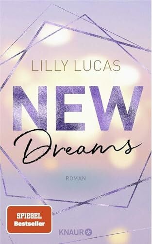 Lucas, Lilly New Dreams: Roman | Zauberhafte New Adult Romance (Green Valley Love, Band 3)