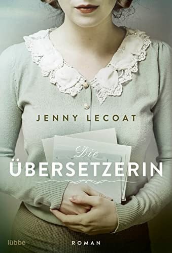 Lecoat, Jenny Die Übersetzerin: Roman