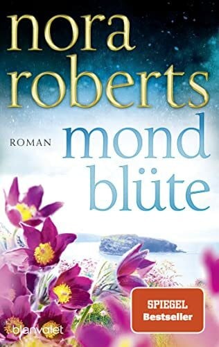 Roberts, Nora Mondblüte: Roman (Der Zauber der grünen Insel, Band 1)