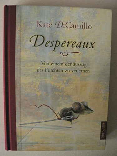 Ering, Timothy Basil Despereaux: Von einem, der auszog das Fürchten zu verlernen