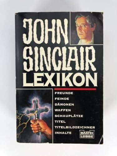 Mette, Michael John Sinclair-Lexikon (John Sinclair. Bastei Lübbe Taschenbücher)