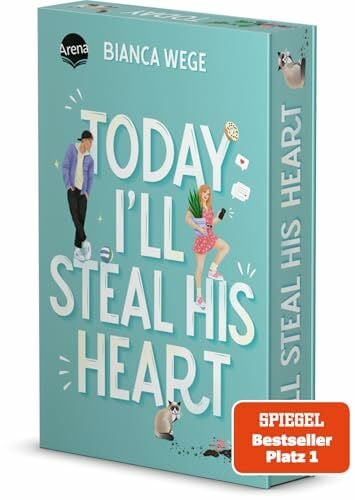 Wege, Bianca Today I’ll Steal His Heart (2): Humorvolle Fake-Dating-Romance. SPIEGEL-Bestseller (Die Today-Reihe 2). Mit Farbschnitt. Exklusiv nur in der 1. Auflage: Charakterkarte