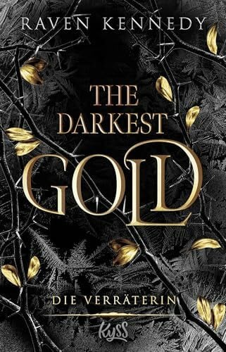 Nirschl, Anita The Darkest Gold – Die Verräterin: Band 2 der BookTok-Besteller-Reihe „The Plated Prisoner“ auf Deutsch. Für Fans von Scarlett St. Clair. (The-Darkest-Gold-Reihe, Band 2)
