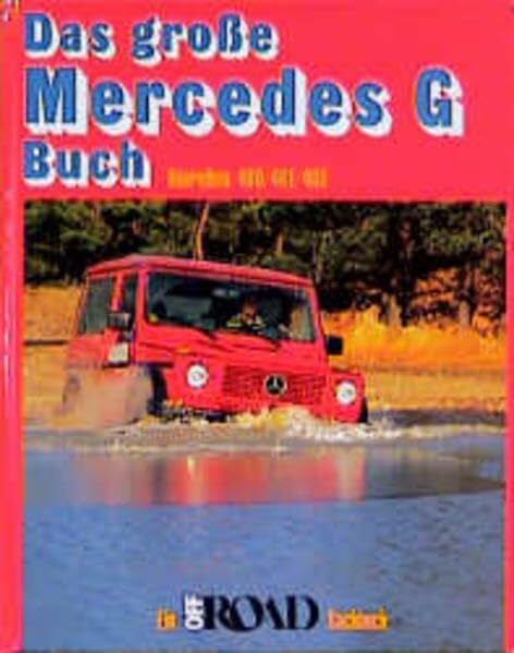 Füngeling, Michael Das grosse Mercedes-Buch: Ein Off Road-Sachbuch Baureihen 460/461/463