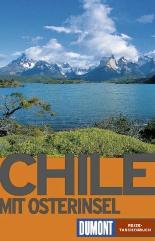 Seeler, Rolf Chile: Mit Osterinsel (DUMONT REISE-TASCHENBUCH)