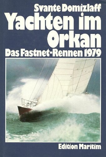 Svante Domizlaff Yachten im Orkan