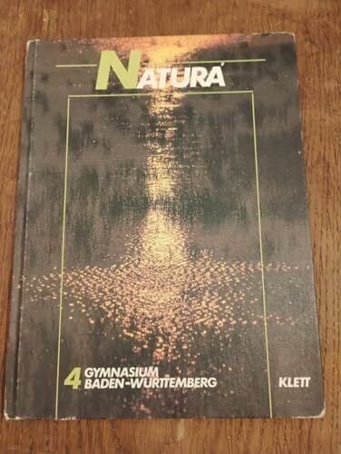 Schmidtke, Dieter Natura - Biologie für Gymnasien in Baden-Württemberg / Natura - Biologie für Gymnasien in Baden-Württemberg: 11. Schuljahr