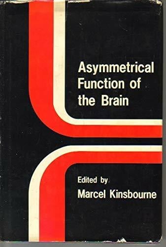 Kinsbourne, Marcel Asymmetrical Function of the Brain