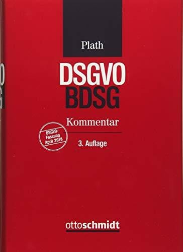 Schreiber, Lutz BDSG/DSGVO: Kommentar zu DSGVO, BDSG und den Datenschutzbestimmungen des TMG und TKG