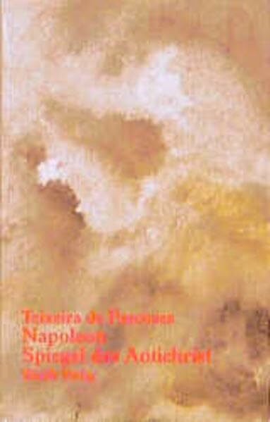 Albert Vigoleis Thelen Napoleon: Spiegel des Antichrist