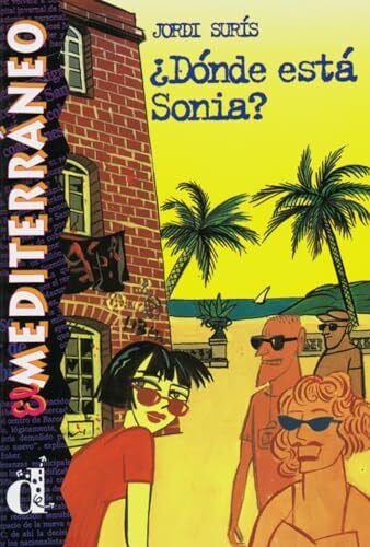 Surís, Jordi ¿Dónde está Sonia?: Spanische Lektüre für das 1. Lernjahr. Buch: In spanischer Sprache (El Mediterráneo)