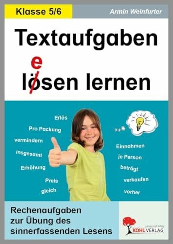 Armin Weinfurter Textaufgaben lösen lernen Klasse 5 6 | Sinnerfassendes Lesen Sachaufgaben Mathematik | 64 Seiten Kopiervorlagen mit Lösungen | Sekundarstufe I ... zur Übung des sinnerfassenden Lesens
