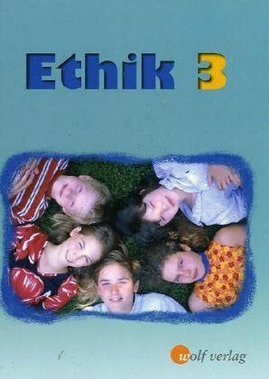 Berger, Regina Ethik 3. Neu. Schülerbuch. Sachsen: Ausgabe für Sachsen / Schülerbuch 3 (Ethik: Ausgabe für Sachsen)
