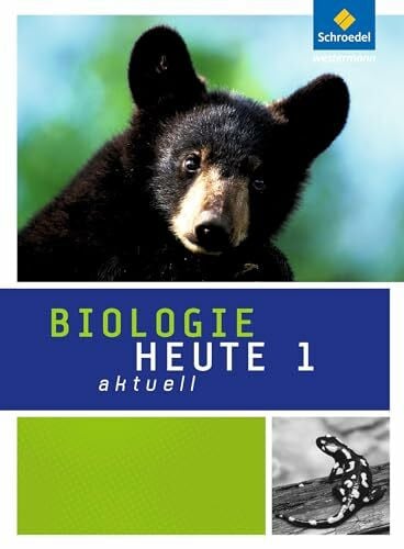 Dobers, Joachim Biologie heute aktuell - Ausgabe 2011 für Realschulen in Nordrhein-Westfalen: Schülerband 1
