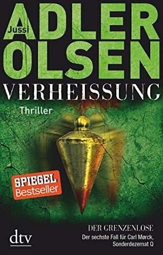 Thiess, Hannes Verheißung Der Grenzenlose: Der sechste Fall für Carl Mørck, Sonderdezernat Q – Thriller (Carl-Mørck-Reihe, Band 6)