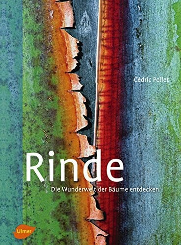 Isambert, Antoine Rinde: Die Wunderwelt der Bäume entdecken