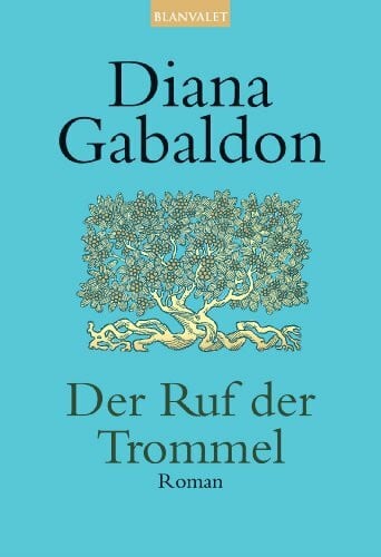 Schnell, Barbara Der Ruf der Trommel: Roman (Die Highland-Saga, Band 4)