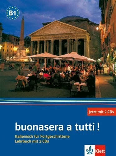 Crotti, Alessandra Buonasera a tutti. Ein Italienischlehrwerk für Erwachsene (Für den Erwerb des VHS-Zertifikats Italienisch): buonasera a tutti!