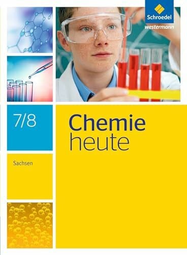 Rickers, Jens Chemie heute SI - Ausgabe 2013 für Sachsen: Schulbuch 7 / 8: Sekundarstufe 1 - Ausgabe 2013