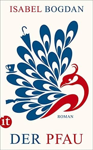 Bogdan, Isabel Der Pfau: Roman (insel taschenbuch)