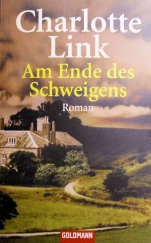 Link, Charlotte Am Ende des Schweigens: Roman