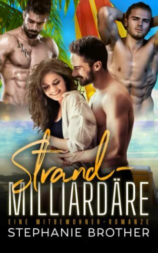 Covers, Kasmit STRAND-MILLIARDÄRE: EINE MITBEWOHNER-ROMANZE (MITBEWOHNER-SERIE, Band 2)