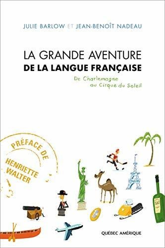 Nadeau, Barlow La grande aventure de la langue francaise