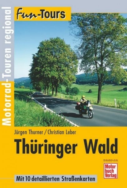 Leber, Christian Thüringer Wald: Motorrad-Touren regional (Fun-Tours)