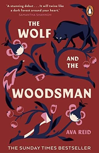 Reid, Ava The Wolf and the Woodsman: The Sunday Times Bestseller