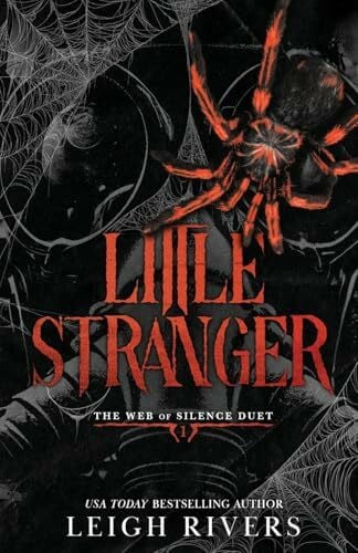 Rivers, Leigh Little Stranger: A Dark Taboo Romance (The Web of Silence Duet, Band 1)