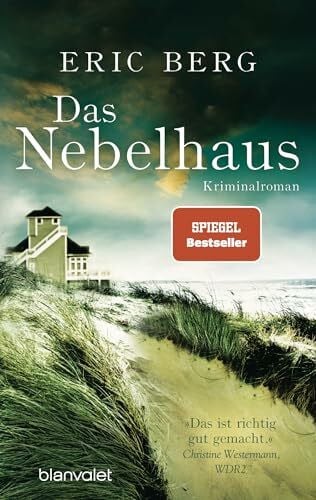 Berg, Eric Das Nebelhaus: Kriminalroman (Doro Kagel, Band 1)