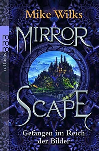 Münch, Bettina Gefangen im Reich der Bilder (Mirrorscape, Band 1)