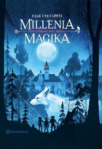 Holzapfel, Falk Millenia Magika – Der Schleier von Arken: Eine Stadt voller Hexen, Trolle und Magie | Magischer Lesespaß für Jungen und Mädchen ab 12 Jahren!