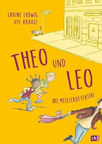 Ludwig, Sabine Theo und Leo – Die Meisterdetektive: Drei spannende Vorleseabenteuer ab 6 Jahren in einem Band