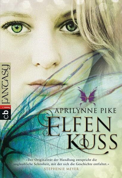Pike, Aprilynne Elfenkuss: Romantasy (Die Elfen-Romane, Band 1)