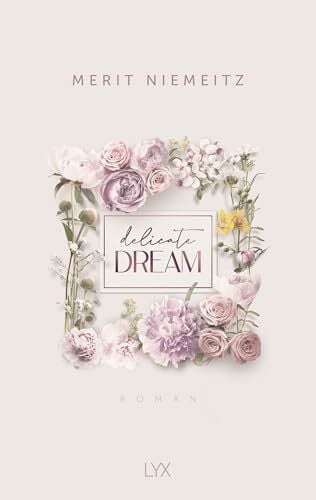 Niemeitz, Merit Delicate Dream (Evergreen Empire, Band 1)