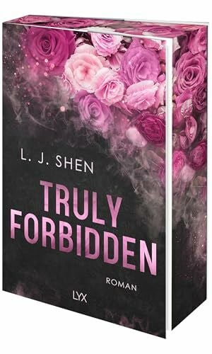 Morgenrau, Anne Truly Forbidden: Mit wunderschönem Motivfarbschnitt in der Erstauflage (Forbidden Love, Band 1)