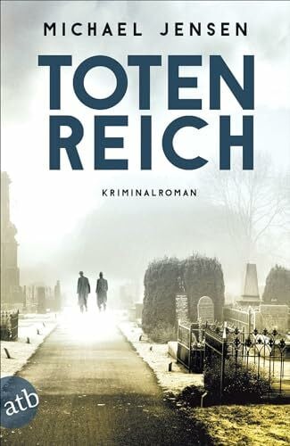Jensen, Michael Totenreich: Kriminalroman (Inspektor Jens Druwe, Band 3)
